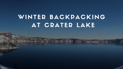 Winter Backpacking at Crater Lake